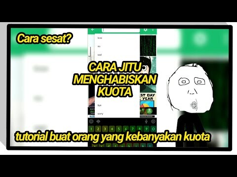 Cara Menghabiskan Kuota dengan Cepat
