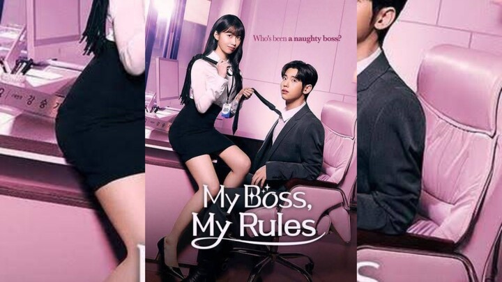 MY BOSS, MY RULES | ENGLISH SUB