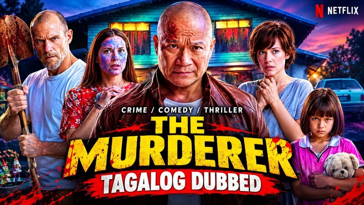 The Murderer / Tagalog Dubbed  / CRIME / COMEDY