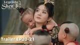 The Legend of ShenLi | Trailer EP20-21 Shen Li Dikerumuni Anak Kecil | WeTV【INDO SUB】