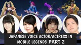 JAPANESE VOICE ACTORS IN MOBILE LEGENDS [PART 2] WITH VOICE SAMPLE
