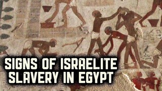 Signs of Israelite Slavery in Egypt - The Exodus