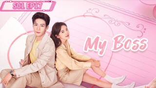 My Boss S01 EP 17 Hindi Dubbed Chinese Drama