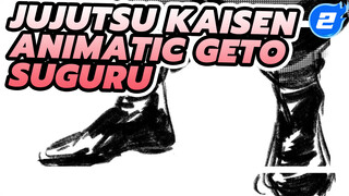 [Jujutsu Kaisen Animatic] Geto Suguru - Hello Strobe_2