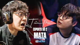 Tâm thư Esports Số 2 | MATA | "Tôi muốn là Zidane trong LMHT"