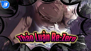 Re: Zero| If: Wrath | Hắc Hoá! Hàng Tàn Sát 486, Sự Tàn Bạo Của Natsuki (Phần 1)_3