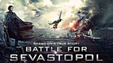 Battle For Sevastopol (2015 HD)