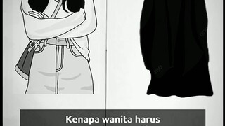 Jadilah wanita terhormat, kalian adalah ratu.