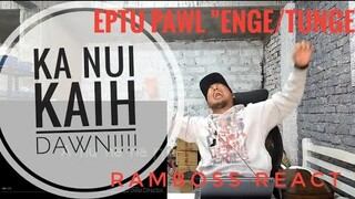 Ka React Tawh Zawng Zawnga Ka Nuih Nasat Ber 🤣🤣🤣🔥🔥🔥🔥 Eptu Pawl 'Tunge/Enge' // RamBoss React