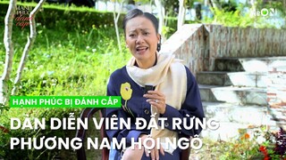 Dàn diễn viên Đất Rừng Phương Nam hội ngộ trong phim Hạnh Phúc Bị Đánh Cắp!