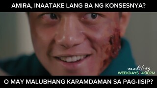 May malubhang karamdaman nga ba si Amira sa pag-iisip? (shorts) | Makiling