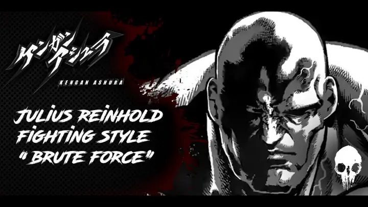 [Kengan Series] Julius Reinhold Fighting Style "Brute Force"