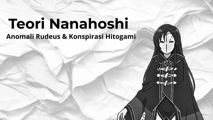 (Teori Anime) Mengupas Tuntas Teori Nanahoshi, Anomali Rudeus, dan Konspirasi di Balik Hitogami.