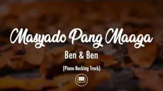 Masyado Pang Maaga - Ben & Ben (Piano Backing Track)