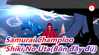 Samurai Champloo|Bgm:Shiki No Uta(Bản đầy đủ)_B1