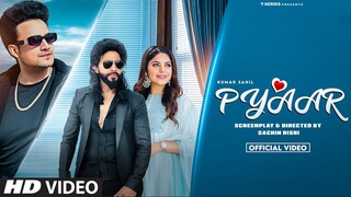 Pyaar (Official Video) | Kumar Sahil | Sachin Rishi | Rajiv Rishi | Latest Punjabi Song 2022