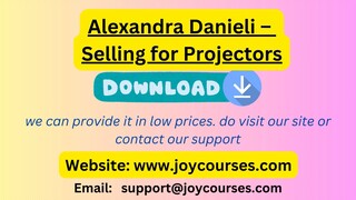 Alexandra Danieli – Selling for Projectors