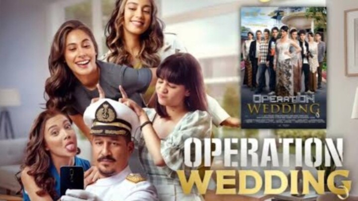 OPERATION WEDDING 🔥🔥 Perjuangan anak bungsu menikah