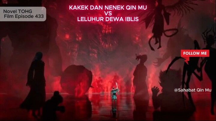 433 KAKEK DAN NENEK QIN MU VS LELUHUR DEWA IBLIS