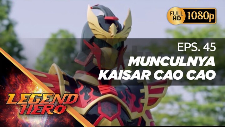 Legend Hero Dub Indonesia - Episode 45 1080p (HD)