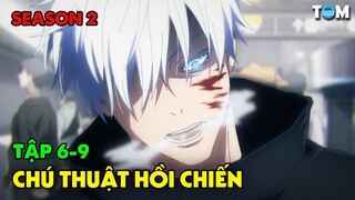 Chú Thuật Hồi Chiến | SS2: Tập 6-9 | Anime: Jujutsu Kaisen