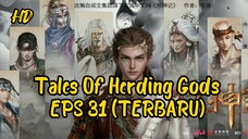 Tales Of Herding Gods Eps 31(Terbaru) HD