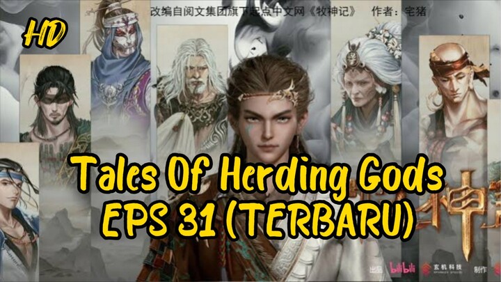 Tales Of Herding Gods Eps 31(Terbaru) HD