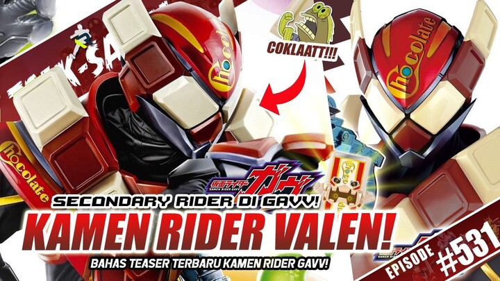 INI DIA FIRST LOOK RESMI KAMEN RIDER VALEN! SECONDARY-RIDER DI KAMEN RIDER GAVV! 🍫