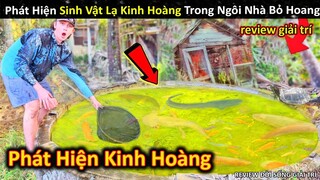 Phát Hiện Sinh Vật Lạ Kinh Hoàng Trong Ngôi Nhà Bỏ Hoang Bí Ẩn || Review Giải Trí Đời Sống