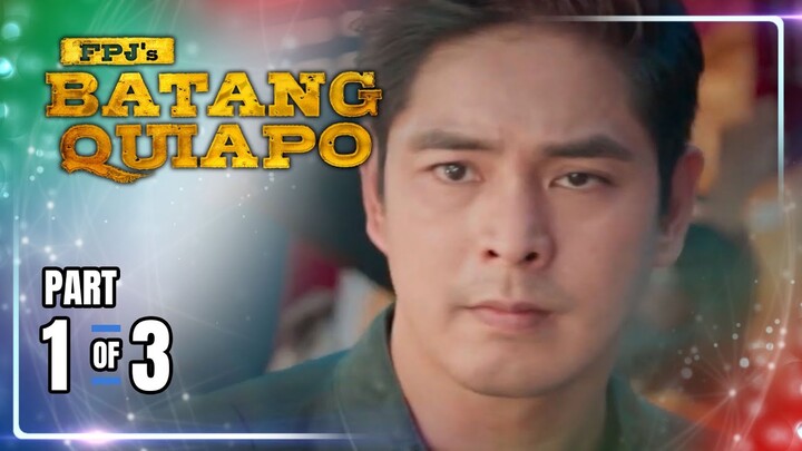 FPJ's Batang Quiapo | Episode 330 (1/3) | May 22, 2024