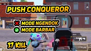 Kapten ZAN Mode serius push conqueror  barbar