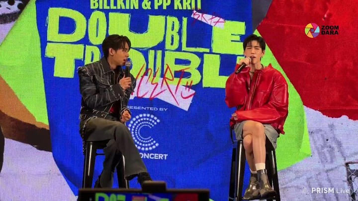 Live .. งานแถลงข่าวคอนเสิร์ต Billkin & PP Krit DOUBLE TROUBLE CONCERT