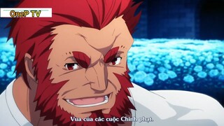 Fate Zero Tập 11 - Vua chinh phạt