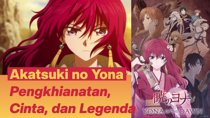 #008 ANIME REVIEW | Akatsuki no Yona | ENG-sub and INDO-sub