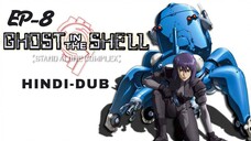 Ghost in the Shell: Stand Alone Complex S01E08 in Hindi Dubbed | Full HD Dubbed Anime