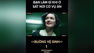 <Tập 1> Buồng vệ sinh <Follow Simon xem review phim hay> vzone simonphantv reviewphim