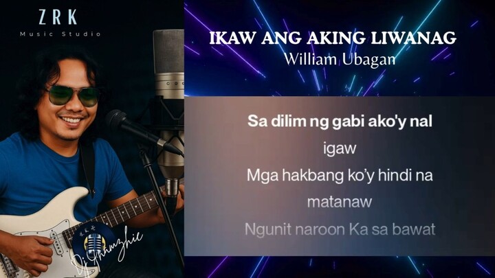 Ikaw Ang Aking Liwanag by William Ubagan
