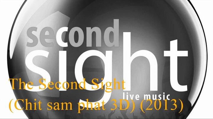 The Second Sight (Chit sam phat 3D) (2013) Sub Indo