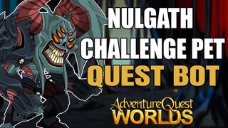 AQW - Nulgath Challenge Pet Quest Bot | Grimoire 3.8+