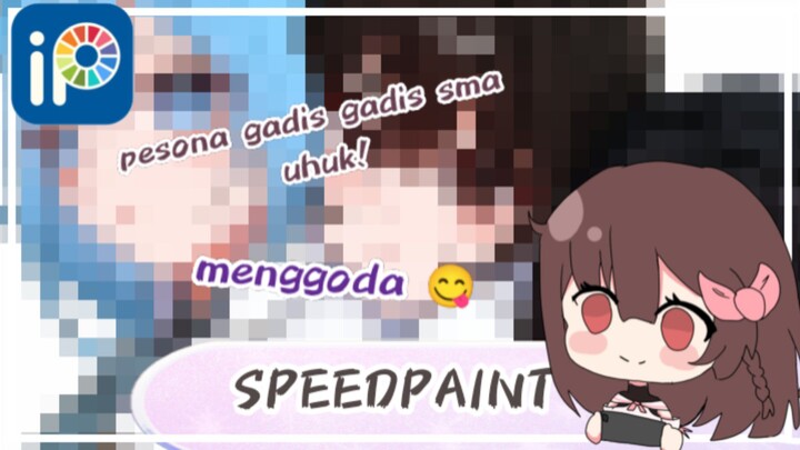 [SPEEDPAINT] GAMBAR 3 OC TEMEN PAKAI BAJU SMA😘☝️