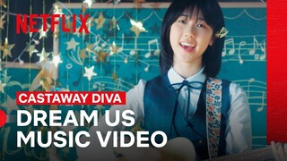 Dream Us Music Video from Castaway Diva | Castaway Diva | Netflix Philippines