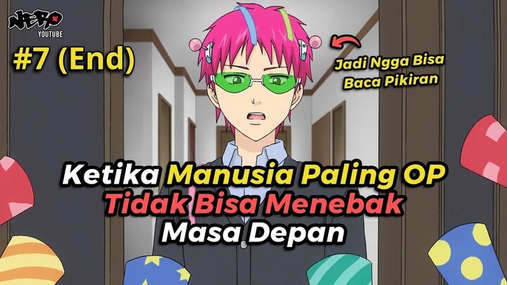 MEMBODOHI MANUSIA PALING OP  ALUR CERITA FILM ANIME SAIKI KUSUO S1 PART 7