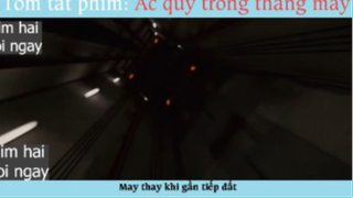 ác quỷ trong thang máy p4 #phimhaimoingay