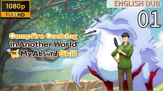 EP-01||Campfire Cooking in Another World with My Absurd Skill Season 02||ENG DUB(HD)