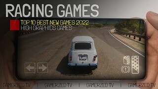 TOP 10 NEW RACING GAMES FOR ANDROID & IOS 2022 | TOP 10 NEW ANDROID GAMES 2022