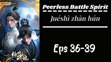 Peerless Battle Spirit Eps 36-39 Sub indo