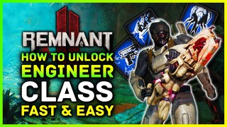 Remnant 2 - How To Unlock The Engineer Class FAST & EASY! Secret Archetype Class Guide & Location