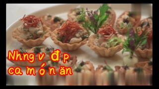 Những vẻ đẹp của món ăn