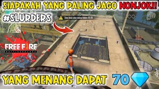 TONJOK TONJOKAN!! DIATAS FAKTORY WITH SLURDERS | YANG MENANG DAPAT 70 DM
