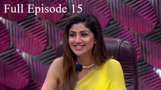 Super Dancer Chapter 5 Full Episode 15 | Super Dancer Chapter 5 2025 | Indian Dance TV Show